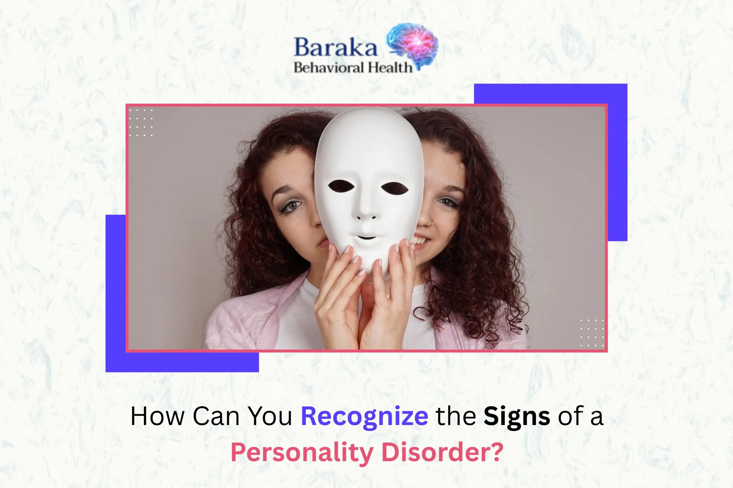 Recognize the Signs of a Personality Disorde 
