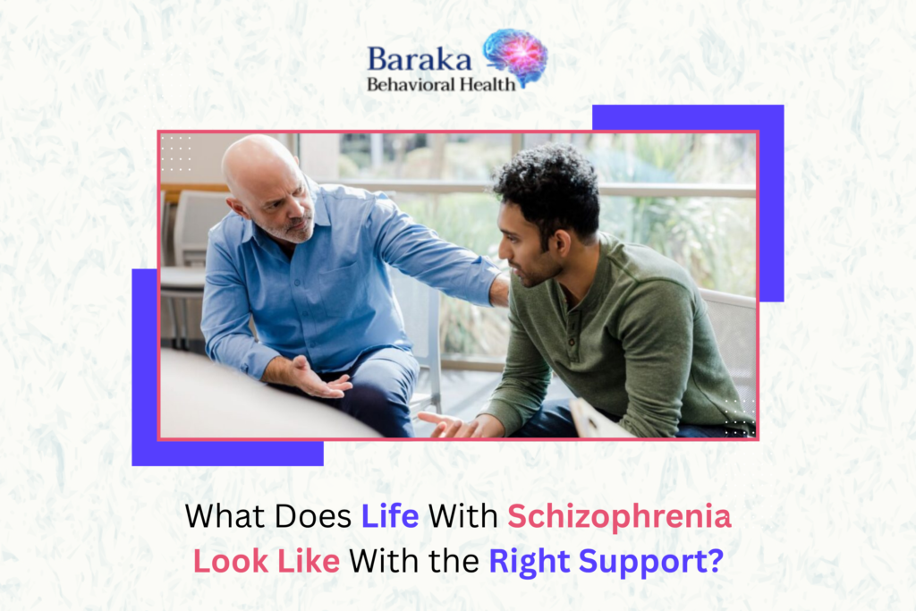 What Does Life With Schizophrenia Look Like With the Right Support (1)
